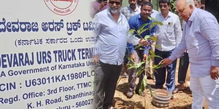 ದೇವರಾಜ ಅರಸ್‌ ಟ್ರಕ್‌ ಟರ್ಮಿನಲ್‌ ಲಿಮಿಟೆಡ್; ಪ್ರಗತಿಯ ಪಥಕ್ಕೆ ಹಸಿರಿನ ಹೊದಿಕೆ, ಸಚಿವರ ಪರಿಕಲ್ಪನೆಗೆ ಸಿಕ್ತು ಚಾಲನೆ